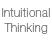 Intuitional Thinking